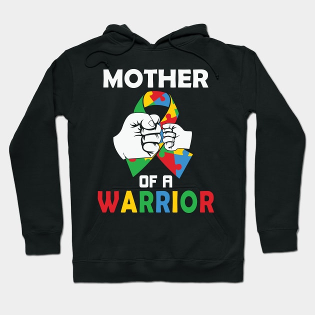 Mother of Warrior Autism Awareness Gift for Birthday, Mother's Day, Thanksgiving, Christmas Hoodie by skstring